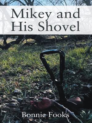 cover image of Mikey and His Shovel